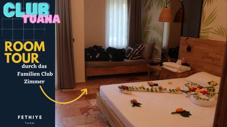 Eine Roomtour duch das Club Familienzimmer im Club Tuana