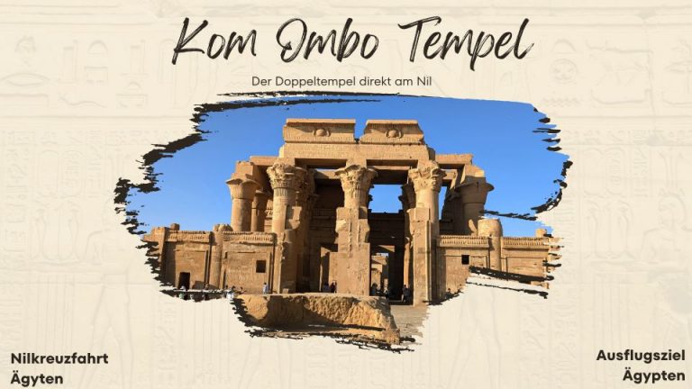 Zwei Götter, ein Tempel – und Krokodilmumien im Doppeltempel von Kom Ombo