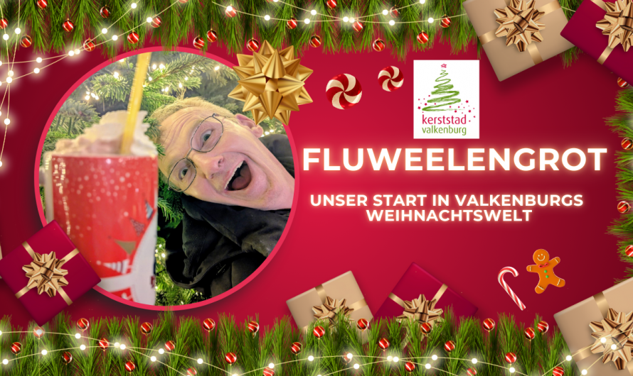 Weihnachten unter der Erde – Unser Besuch in der Fluweelengrot in Valkenburg